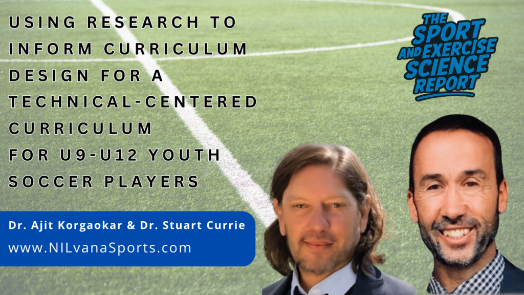 Using Research to Inform a Technical-Centered Curriculum for U9–U12 Youth Soccer Players